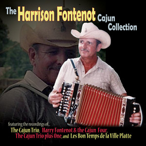 The Harrison Fontenot Cajun Collection