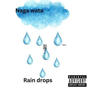 Rain drops (Explicit)