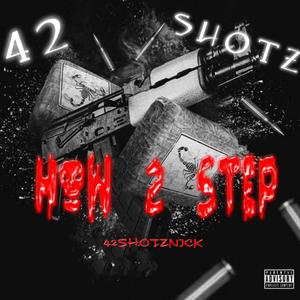 How 2 Step (feat. lulshaad & GlocKCrxzy) (Explicit)