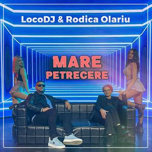 Mare Petrecere (feat. Rodica Olariu)