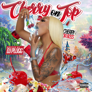 Cherry on Top (Explicit)