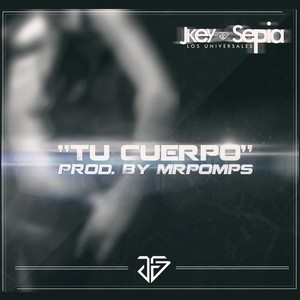 Tu Cuerpo (Explicit)