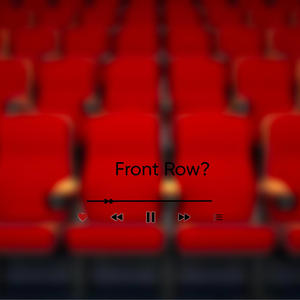 Front Row (Explicit)