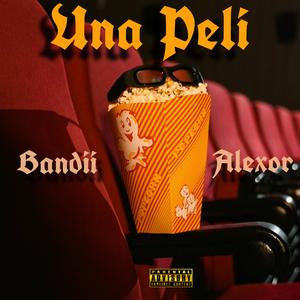 Una Peli (feat. Alexor) (Explicit)