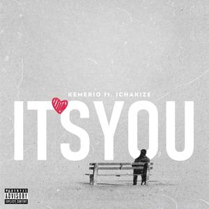 It's You (feat. Ichakize)