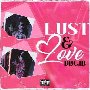 Lust & Love (Explicit)