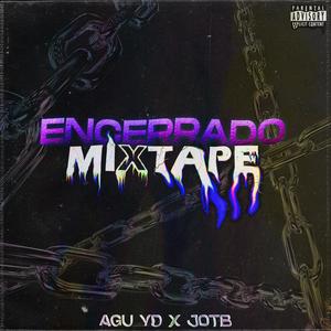 Encerrado Mixtape (Explicit)