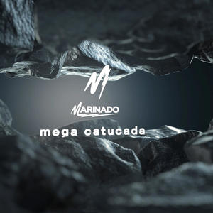 MEGA CATUCADA