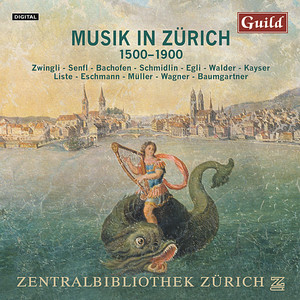 Musik in Zurich 1500-1900