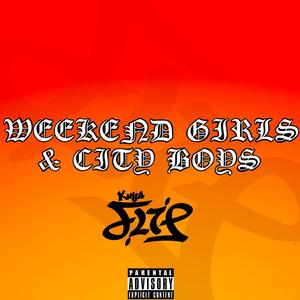 Weekend Girls & City Boyz (Explicit)