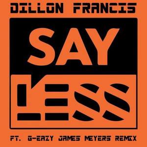 Say Less (James Meyers Remix)