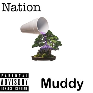 Muddy (Explicit)