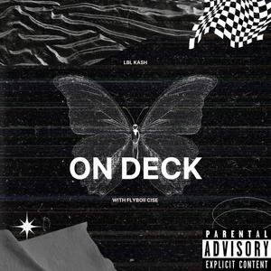 On Deck (feat. Flyboii Cise) (Explicit)