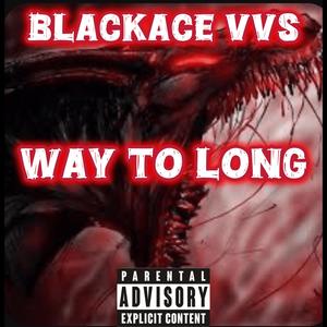 Way Too Long (Explicit)