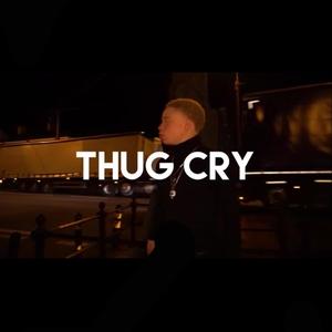 thug cry (Explicit)