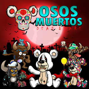 Osos Muertos Dead Bears (Explicit)