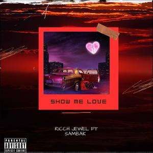 Show Me Love (feat. Sambak)