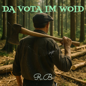 Da Vota Im Woid (Explicit)