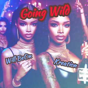 Going Wild (Explicit)