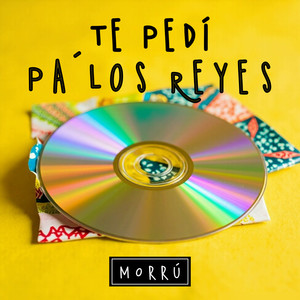TE PEDÍ PA´ LOS REYES