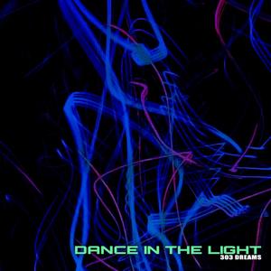 Dance In The Light