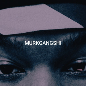 Murkgangshi (Explicit)