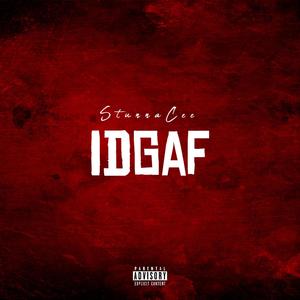 Idgaf (Explicit)