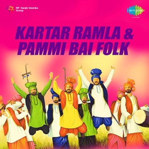 Kartar Ramla And Paramjit Sandhu Folk