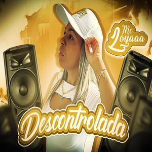 Descontrolada (Explicit)