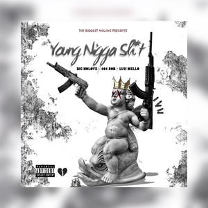 Young Nigga **** (Explicit)