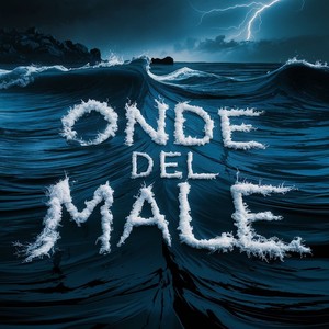 Onde del male (Explicit)