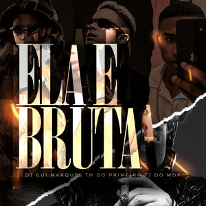 Ela É Bruta (Explicit)