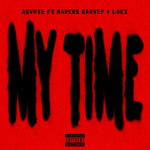 My Time (feat. Loki) [Explicit]