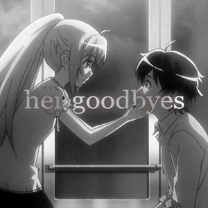 her goodbyes