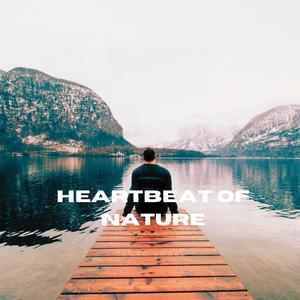 Heartbeat of Nature