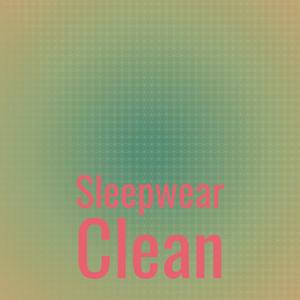 Sleepwear Clean