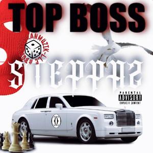 TOP BOSS STEPPAZ, Vol. 1 (Explicit)