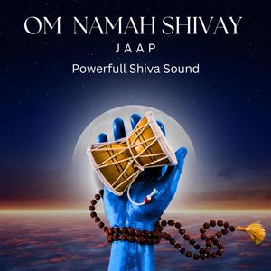 Powerful Om Namah Shivaya Sound Jaap Lord Shiva Mantra chanting (feat. Sudesh Sawant)