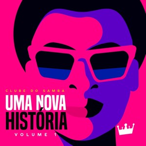 Clube do Samba - Uma Nova História: Volume 1