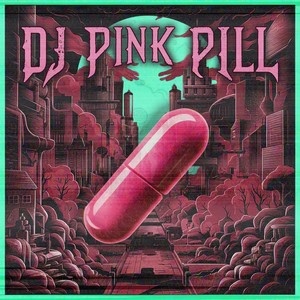 Pill Me (Explicit)