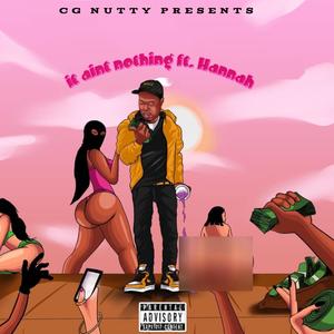 It aint nothing (feat. Hannah) [Explicit]