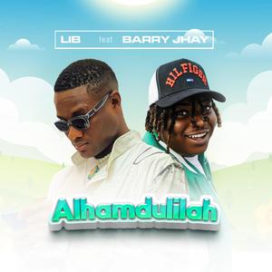 Alhamdulilah (feat. Barry jhay) (Explicit)