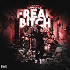 Freak ***** (Explicit)