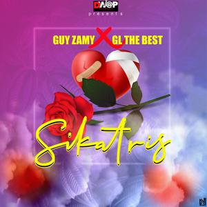 Sikatris(feat. Guy Zamy & GL The Best)