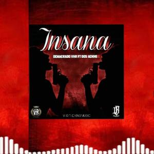 Insana (feat. Achhe Lebron) [Explicit]