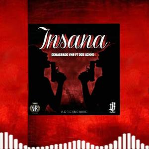 Insana (feat. Achhe Lebron) (Explicit)