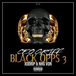 Black Opps 3 (feat. xoDrip & NHG Von) [Explicit]