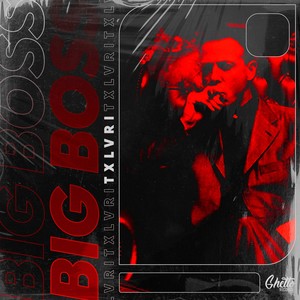 Big Boss (Explicit)