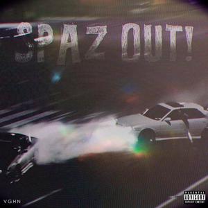 SPAZ OUT! (Explicit)