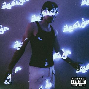 DESiGN (feat. Lamont Holt) (Explicit)